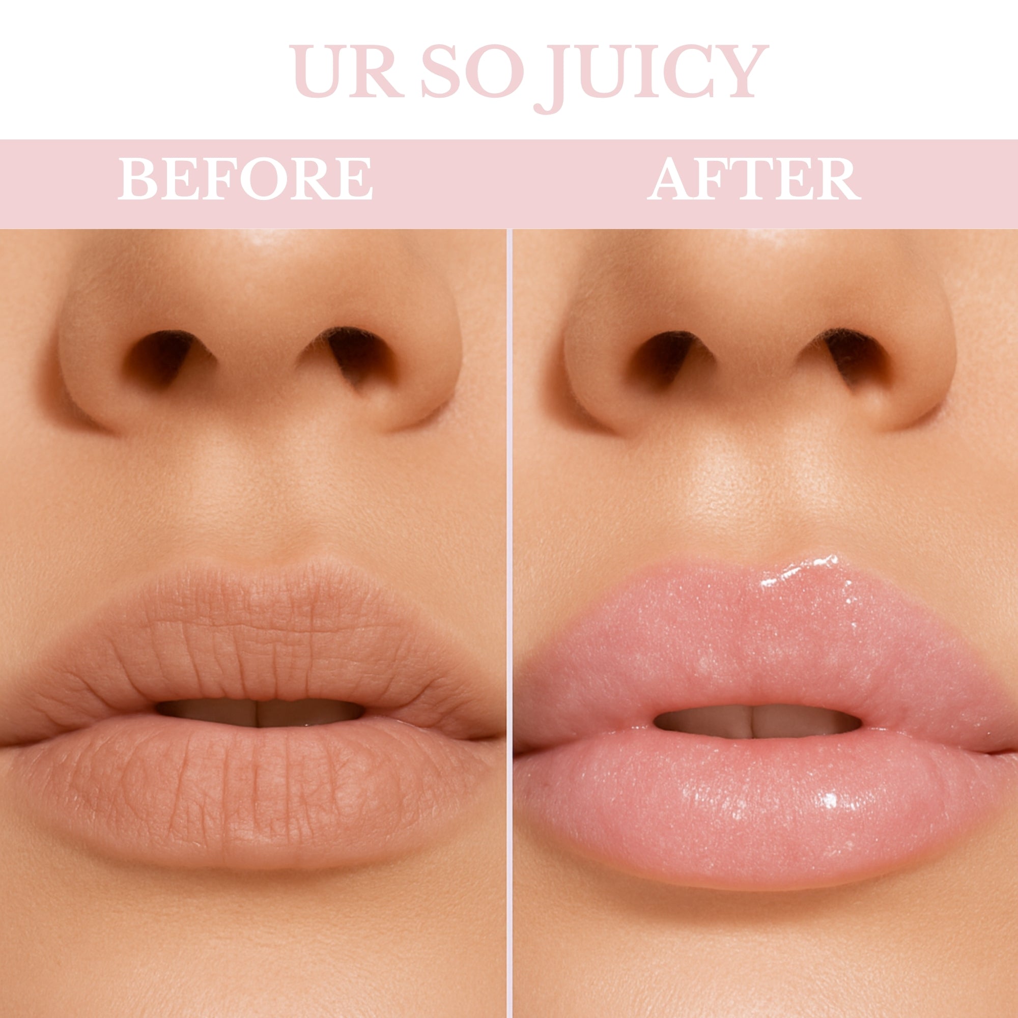Before and after comparison of lips with a glossy finish, text 'UR SO JUICY' above.